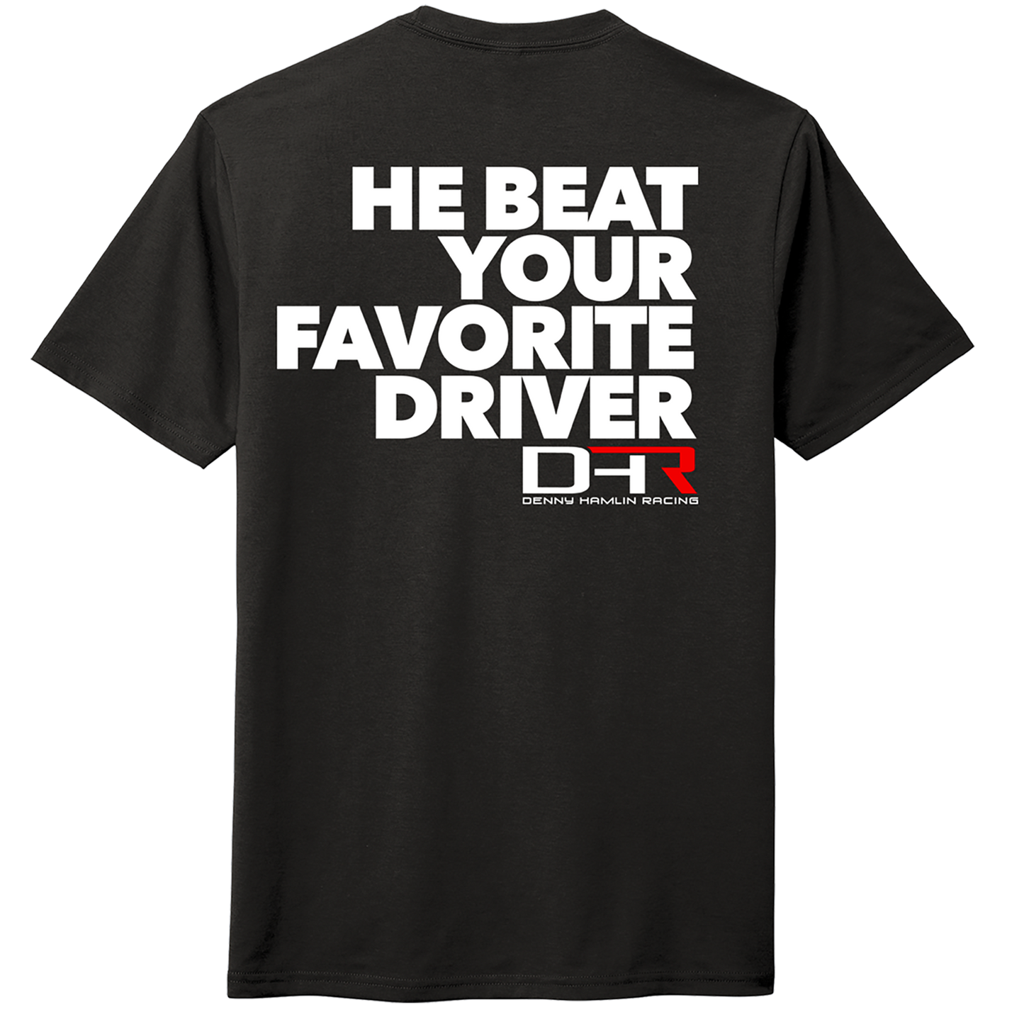 **PRE-ORDER** HE BEAT YOUR FAVORITE DRIVER TEE