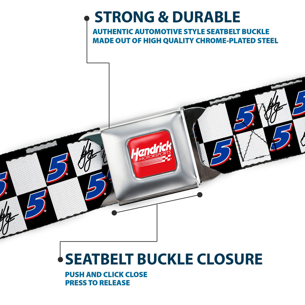 HENDRICK MOTORSPORTS Checker Logo Full Color Red/White Seatbelt Belt - Kyle Larson Autograph and #5 Checker Logo Black/White/Blue/Red Webbing